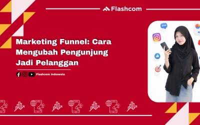 Marketing Funnel: Cara Mengubah Pengunjung Jadi Pelanggan
