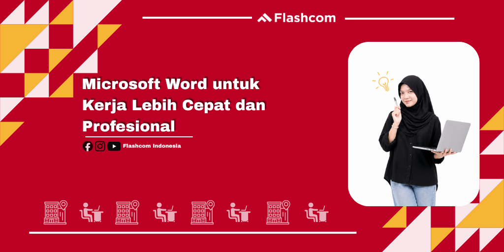 Microsoft Word untuk Kerja Lebih Cepat dan Profesional