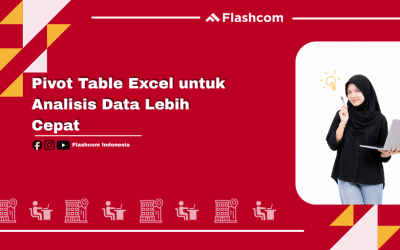Pivot Table Excel untuk Analisis Data Lebih Cepat