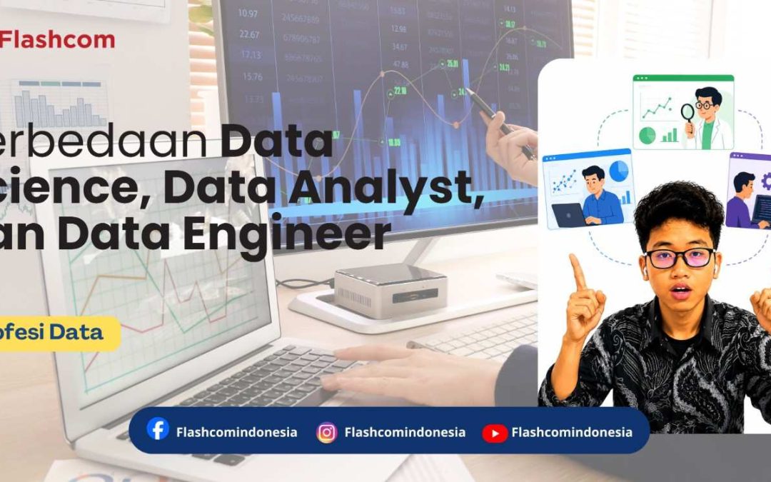 Mengenal Profesi Data: Data Scientist, Analyst, & Engineer
