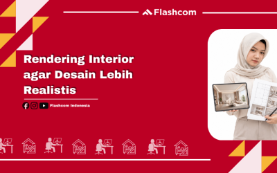 Rendering Interior agar Desain Lebih Realistis