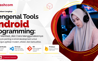 Mengenal Tools Android Programming: Fungsi, Manfaat, dan Cara Menggunakannya