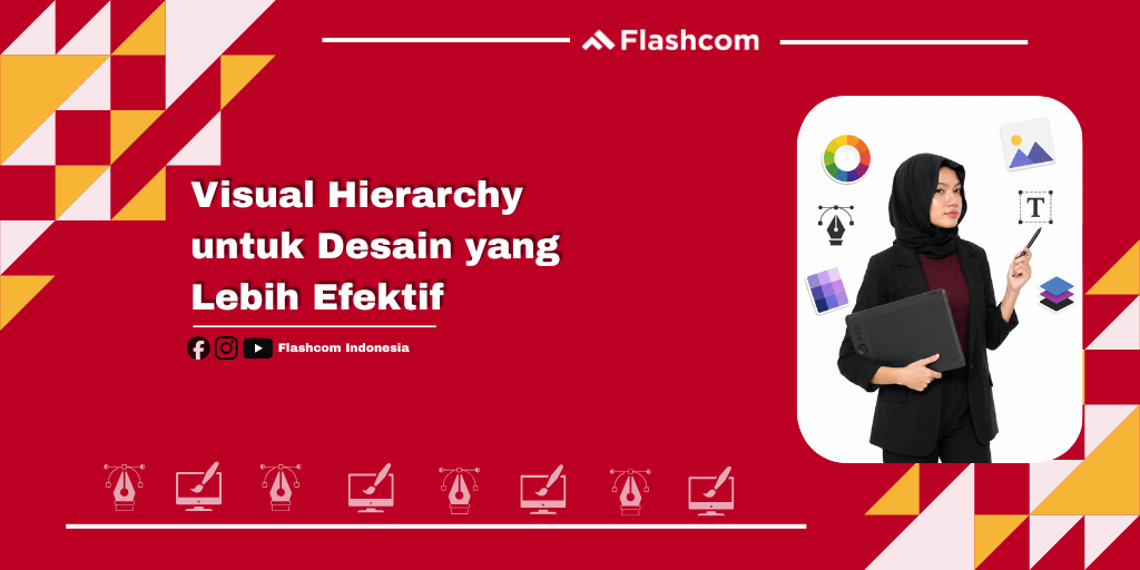 Visual Hierarchy untuk Desain yang Lebih Efektif