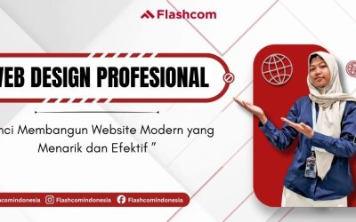 Web Design Profesional: Kunci Membangun Website Modern yang Menarik dan Efektif