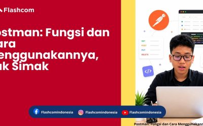 Postman: Fungsi dan Cara Menggunakannya, Yuk Simak