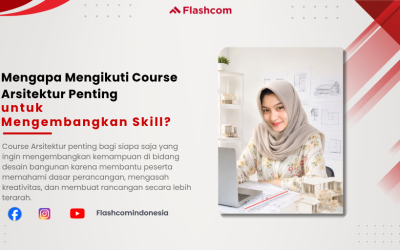 Mengapa Mengikuti Course Arsitektur Penting untuk Mengembangkan Skill?