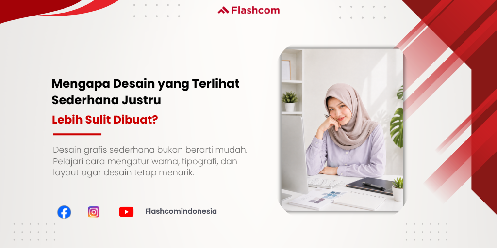 Mengapa Desain yang Terlihat Sederhana Justru Lebih Sulit Dibuat?