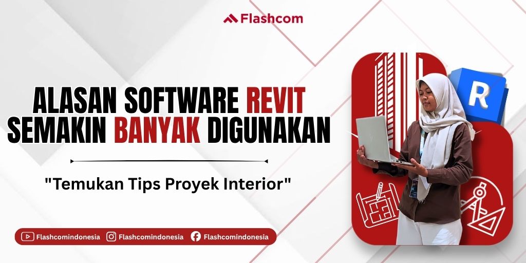 Desain Interior Revit: Alasan Mengapa Software Ini Semakin Banyak Digunakan Profesional