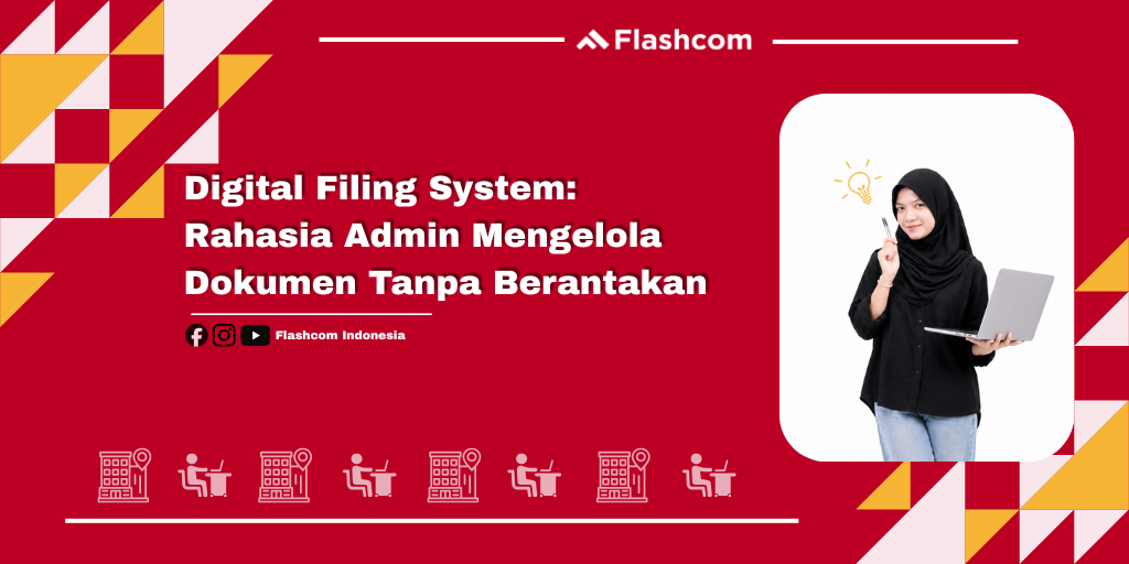 Digital Filing System: Rahasia Admin Mengelola Dokumen Tanpa Berantakan