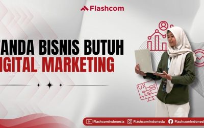 Tanda Bisnis Butuh Digital Marketing agar Tidak Tertinggal Kompetitor