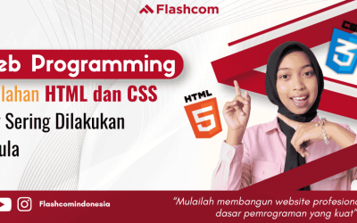 Web Programming : Kesalahan HTML dan CSS yang Sering Dilakukan Pemula