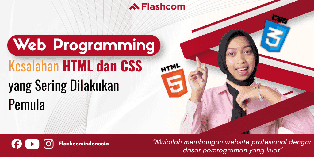 Web Programming : Kesalahan HTML dan CSS yang Sering Dilakukan Pemula