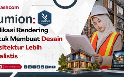 Lumion: Aplikasi Rendering untuk Membuat Desain Arsitektur Lebih Realistis