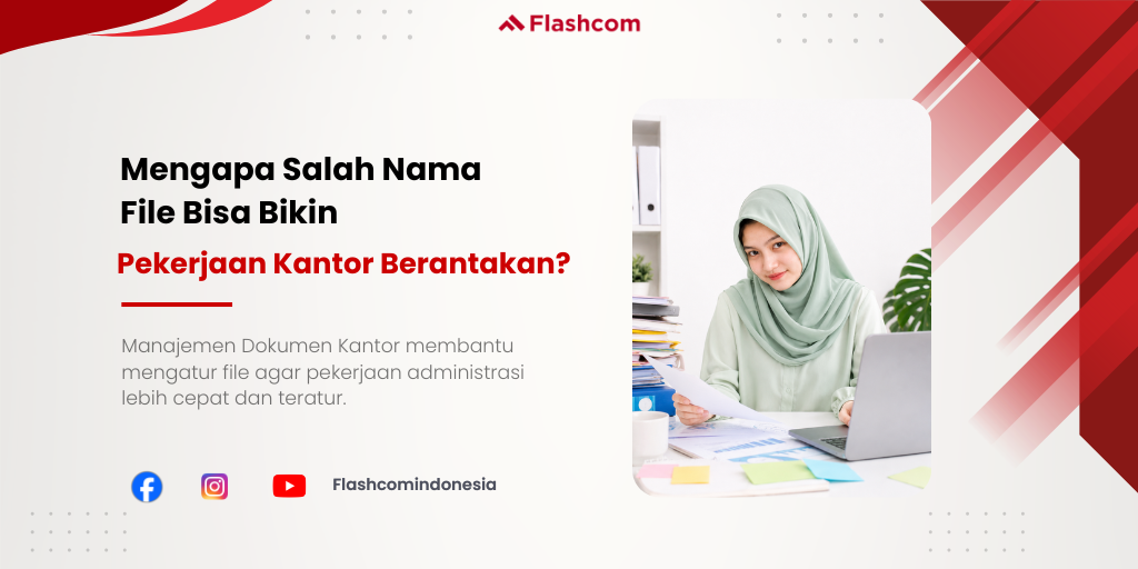 Mengapa Salah Nama File Bisa Bikin Pekerjaan Kantor Berantakan?