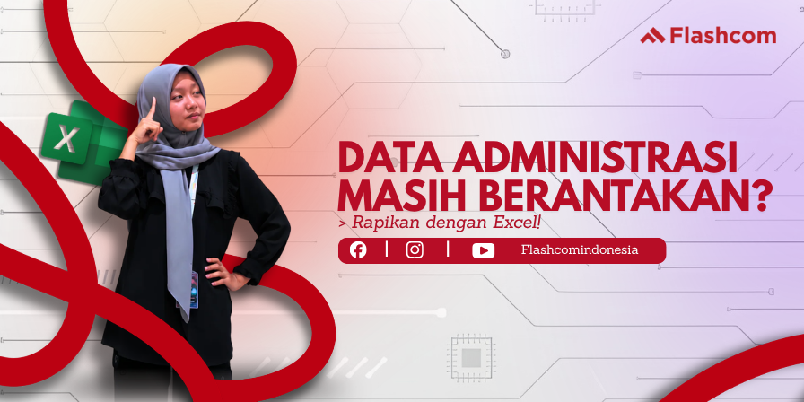 Tips Mengelola Data Administrasi agar Lebih Rapi Menggunakan Excel