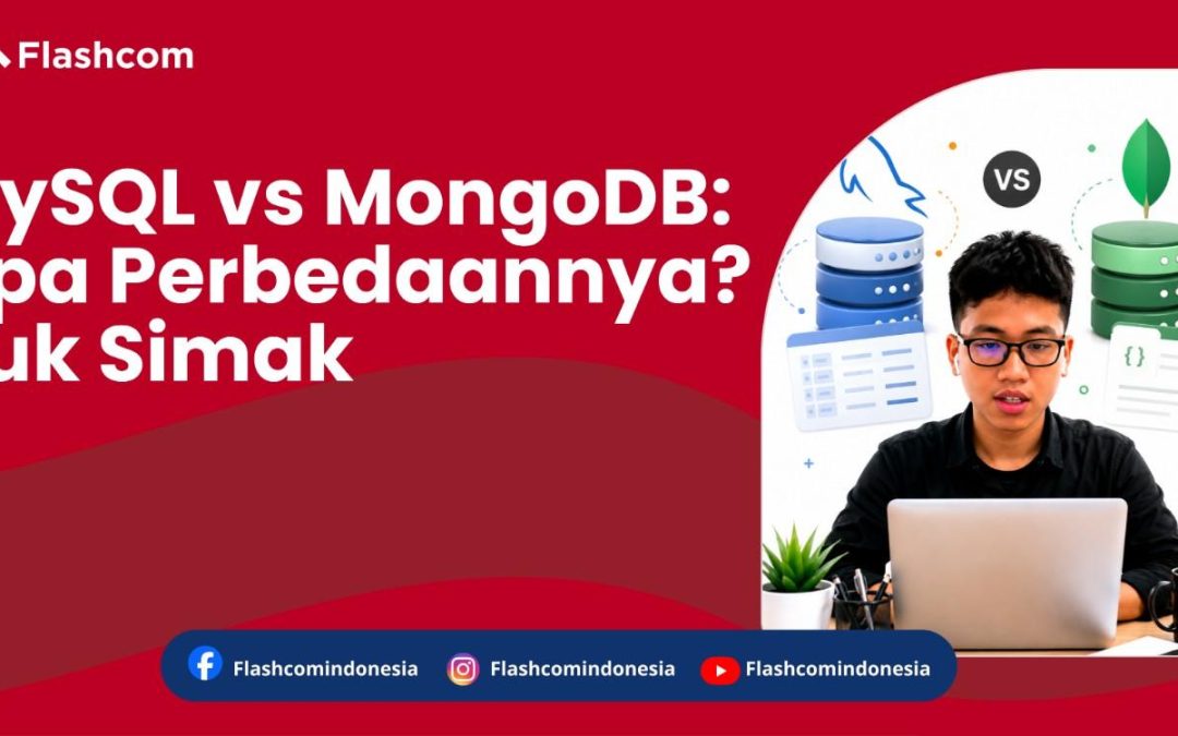 MySQL vs MongoDB: Apa Perbedaannya? Yuk Simak