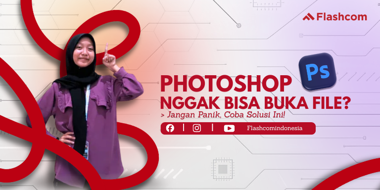 Cara Mengatasi Photoshop Tidak Bisa Membuka File