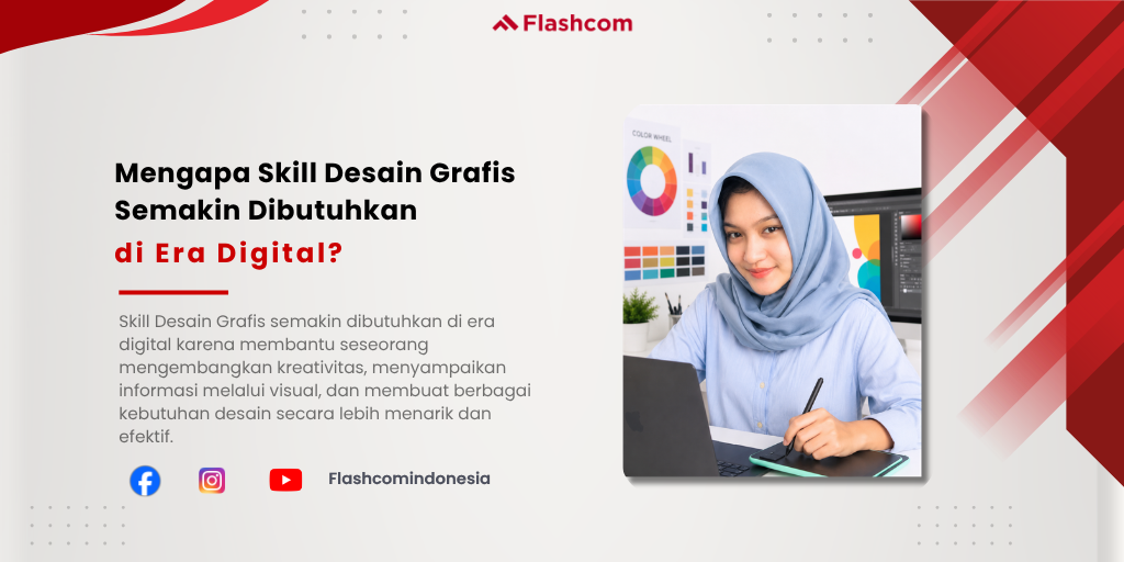 Mengapa Skill Desain Grafis Semakin Dibutuhkan di Era Digital?