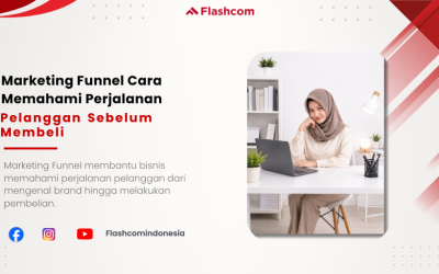 Marketing Funnel Cara Memahami Perjalanan Pelanggan Sebelum Membeli