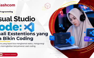 Visual Studio Code: Kenali Extensions yang Bisa Bikin Coding Lebih Produktif