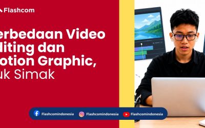 Perbedaan Video Editing dan Motion Graphic, Yuk Simak