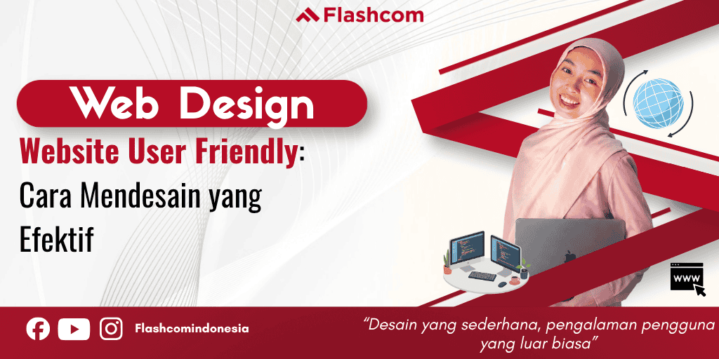 Website User Friendly: Cara Mendesain yang Efektif