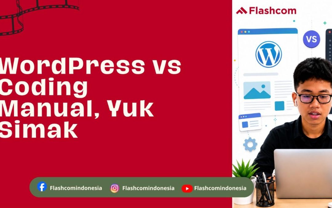WordPress vs Coding Manual, Yuk Simak
