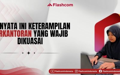 Keterampilan Perkantoran yang Wajib Dikuasai