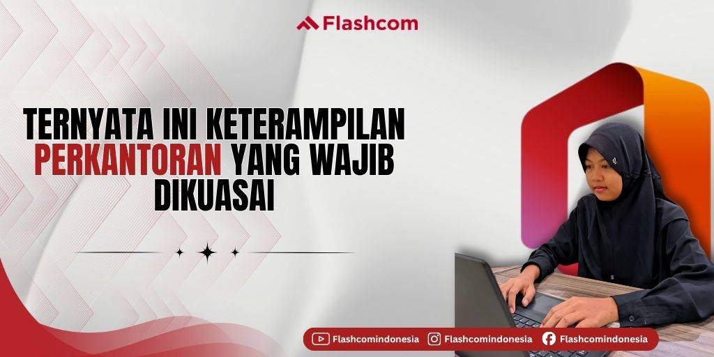Keterampilan Perkantoran yang Wajib Dikuasai