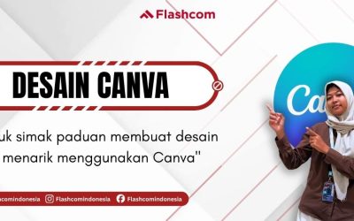 Belajar Canva untuk Pemula: Panduan Membuat Desain Menarik