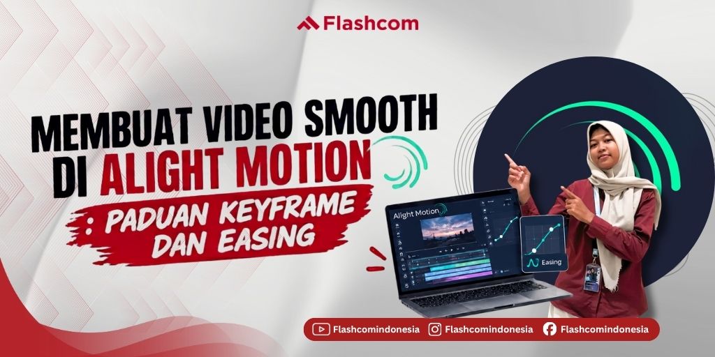 Membuat Video Smooth di Alight Motion: Panduan Keyframe dan Easing