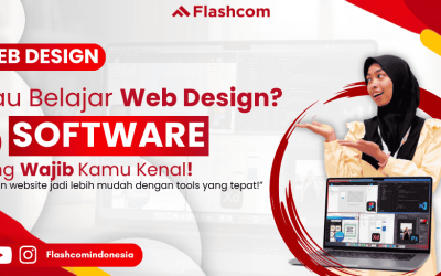 Mau Belajar Web Design? Ini 5 Software yang Wajib Kamu Kenal!