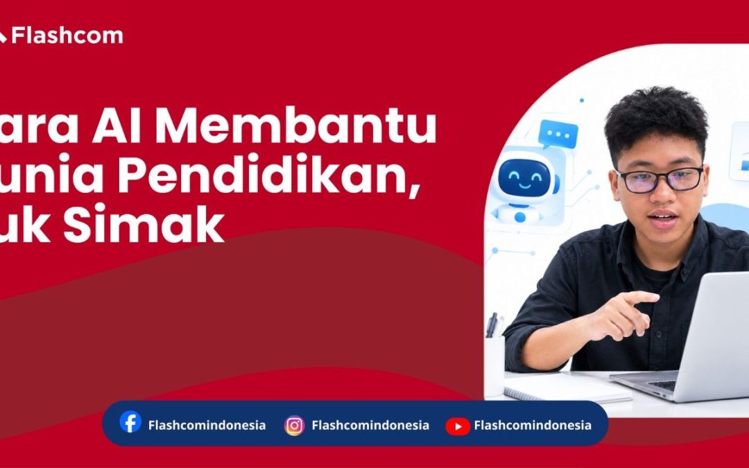 Cara AI Membantu Dunia Pendidikan, Yuk Simak
