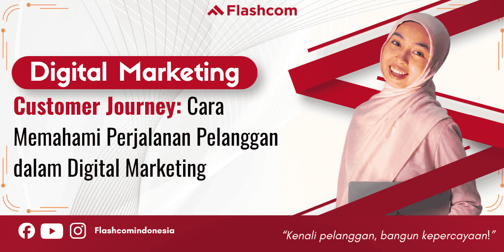 Customer Journey: Cara Memahami Perjalanan Pelanggan dalam Digital Marketing