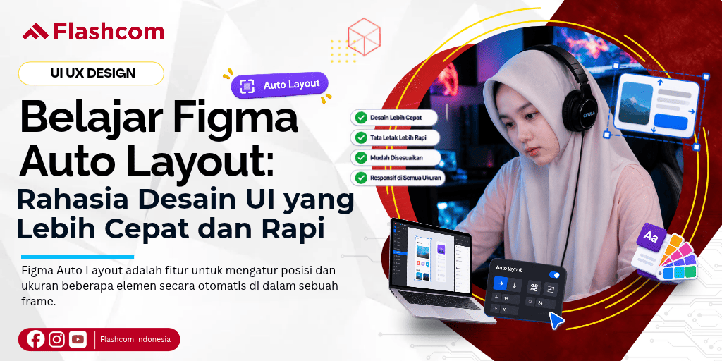 Belajar Figma Auto Layout: Rahasia Desain UI yang Lebih Cepat dan Rapi