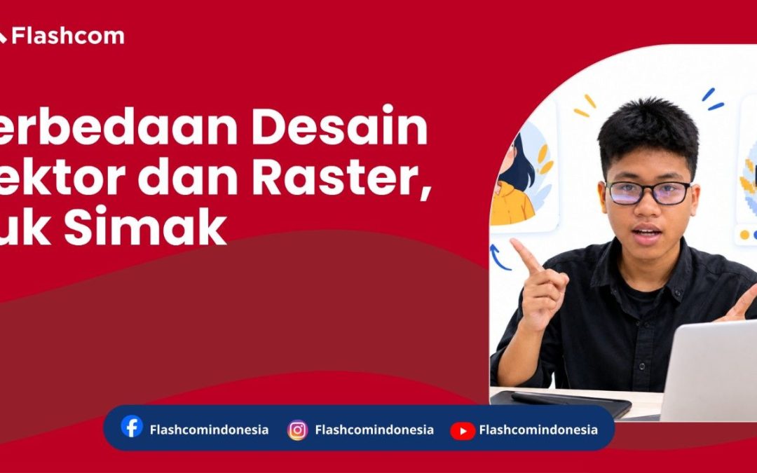 Perbedaan Desain Vektor dan Raster, Yuk Simak